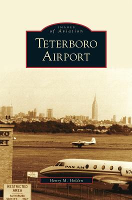 Teterboro Airport - Holden, Henry M