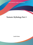 Teutonic Mythology Part 3