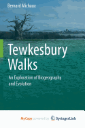 Tewkesbury Walks: An Exploration of Biogeography and Evolution