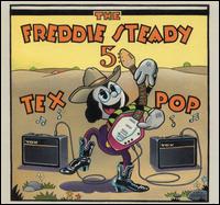 Tex Pop - Freddie Steady 5