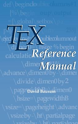 Tex Reference Manual - Bausum, David