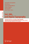Tex, XML, and Digital Typography: International Conference on Tex, XML, and Digital Typography, Held Jointly with the 25th Annual Meeting of the Tex User Group, Tug 2004, Xanthi, Greece, August 30 - September 3, 2004, Proceedings