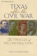 Texas After the Civil War: The Struggle of Reconstruction