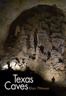 Texas Caves - Pittman, Blair, and Abernethy, Frances Edward (Foreword by)