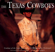 Texas Cowboys - Stoecklein, David R (Photographer), and Saunders, Tom B