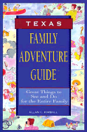 Texas : family adventure guide - Kimball, Allan C.