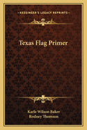 Texas Flag Primer