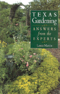 Texas Gardeners: Answers from the Experts - 