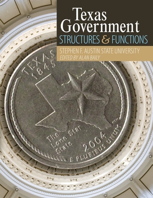 Texas Government: Structures and Functions - Stephen F. Austin State University