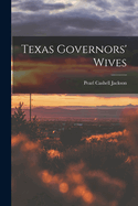 Texas Governors' Wives