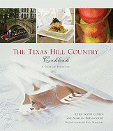 Texas Hill Country Cookbook: A Taste of Provence - Cohen, Scott, and Betancourt, Marian, and Manville, Ron (Photographer)