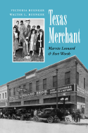Texas Merchant: Marvin Leonard and Fort Worth