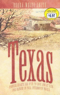 Texas: Pioneer Hearts Are Open to Love and at Risk for Danger in Four Interwoven Novels - Smith, Debra White