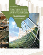 TEXAS PUBLIC SCHOOL ORGANIZATION AND ADMINISTRATION: 2008