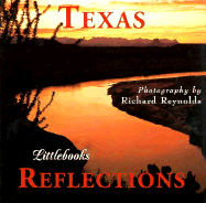 Texas Reflections - Reynolds, Richard, M.D.