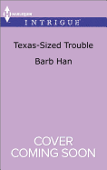 Texas-Sized Trouble