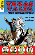 Texas Tales Illustrated: The Revolution, 1: The Revolution