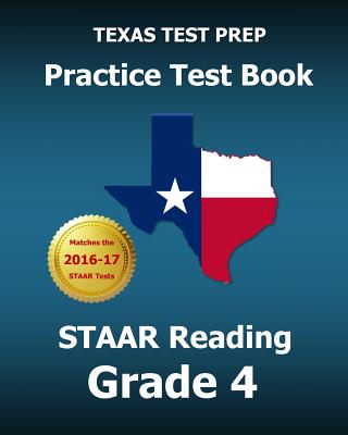 TEXAS TEST PREP Practice Test Book STAAR Reading Grade 4 - Test Master Press Texas