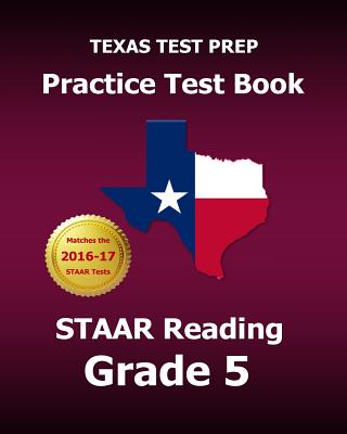 TEXAS TEST PREP Practice Test Book STAAR Reading Grade 5 - Test Master Press Texas