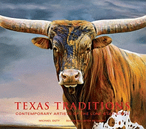 Texas Traditions: Contemporary Artists of the Lone Star State