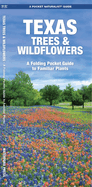 Texas Trees & Wildflowers: A Folding Pocket Guide to Familiar Plants