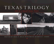 Texas Trilogy: Life in a Small Texas Town