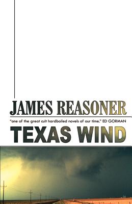 Texas Wind - Reasoner, James, and Gorman, Ed (Foreword by)