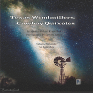 Texas Windmillers: Cowboy Quixotes