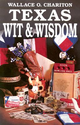 Texas Wit & Wisdom - Chariton, Wallace O