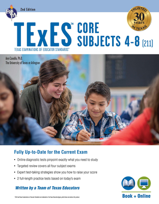 TExES Core Subjects 4-8 (211) Book + Online, 2nd Ed. - Cavallo, Ann M L, Dr., and Allmond, Karen, Dr., Ed, and Curtis, Mary D, Dr.