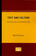 Text and Culture: The Politics of Interpretation Volume 62