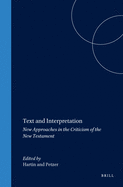 Text and Interpretation: New Approaches in the Criticism of the New Testament