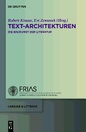 Text-Architekturen: Die Baukunst Der Literatur - Krause, Robert (Editor), and Zemanek, Evi (Editor)