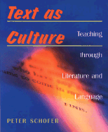 Text as Culture: Teaching Through Literature