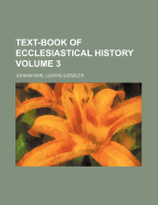 Text-Book of Ecclesiastical History Volume 3