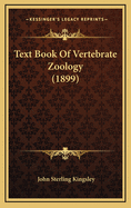 Text Book of Vertebrate Zoology (1899)