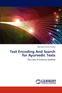 Text Encoding and Search for Ayurvedic Texts