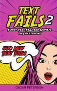 Text Fails: Funny Text Fails and Mishaps on Smartphone (Collection n.2)