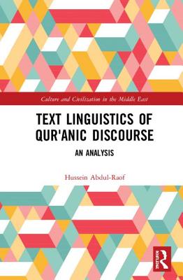 Text Linguistics of Qur'anic Discourse: An Analysis - Abdul-Raof, Hussein