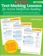 Text-Marking Lessons for Active Nonfiction Reading: Reproducible Nonfiction Passages with Lessons That Guide Students to Read Strategically, Identify Text Structures, and Activate Comprehension