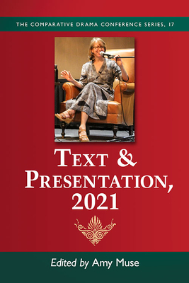 Text & Presentation, 2021 - Muse, Amy (Editor)