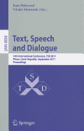 Text, Speech and Dialogue: 14th International Conference, TSD 2011, Pilsen, Czech Republic, September 1-5, 2011, Proceedings