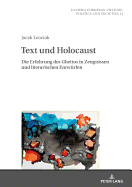 Text Und Holocaust: Die Erfahrung Des Ghettos in Zeugnissen Und Literarischen Entwuerfen