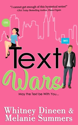 Text Wars: May the Text be With You ... - Summers, Melanie, and Dineen, Whitney