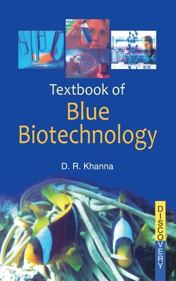 Textbook of Blue Biotechnology - Khanna, D. R.