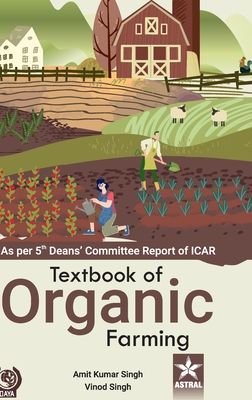 Textbook of Organic Farming - Singh, Amit Kumar, and Singh, Vinod