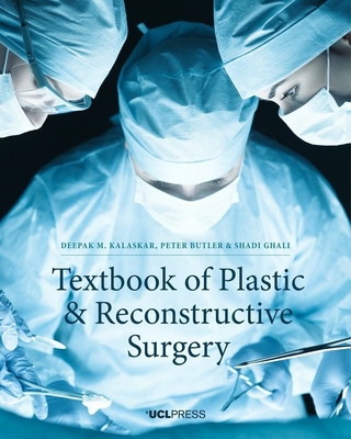 Textbook of Plastic and Reconstructive Surgery - Kalaska, Deepak