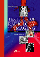 Textbook of Radiology and Imaging: 2-Volume Set - Sutton, David, MD, Frcp, and Reznek, Rodney, MD, Frcp, and Murfitt, Janet, MB, Bs, MRCP, Frcp