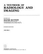 Textbook of Radiology and Imaging - Sutton, David, Dr.