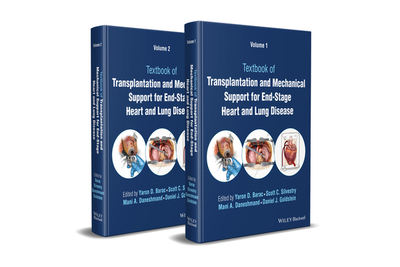 Textbook of Transplantation and Mechanical Support for End-Stage Heart and Lung Disease, 2 Volume Set - Barac, Yaron D. (Editor), and Silvestry, Scott C. (Editor), and Daneshmand, Mani A. (Editor)